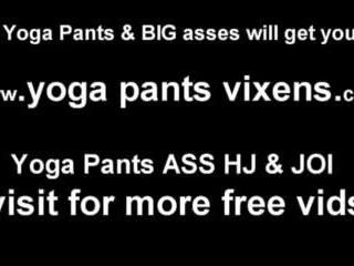 My bokong looks swell in these yoga pants joi: bayan clip 6a